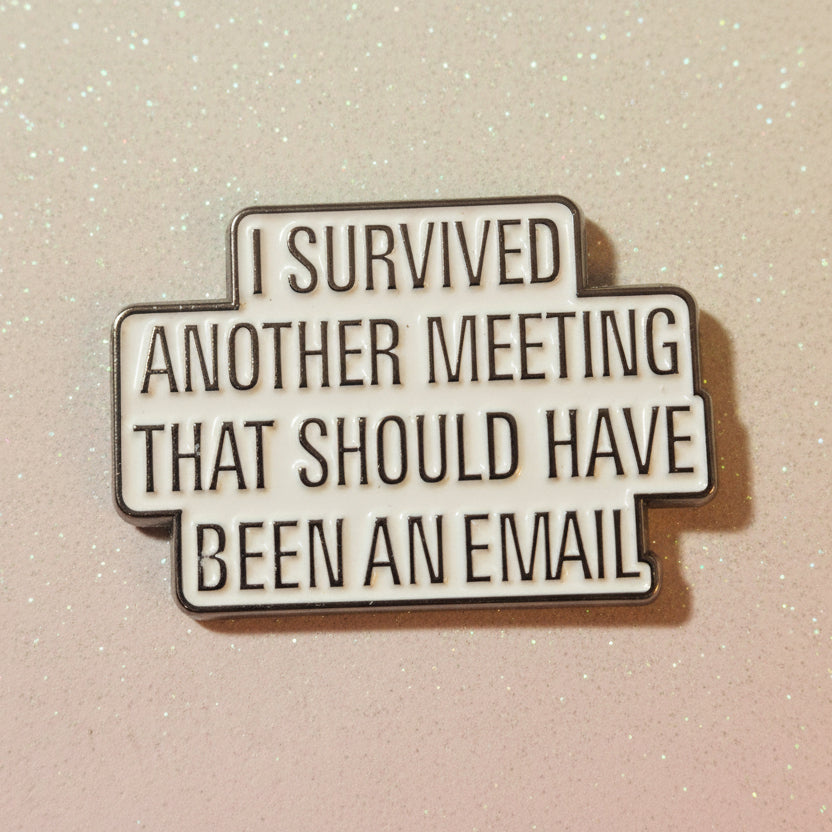Pin's - "I survived..."
