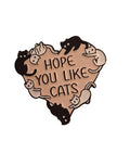 Pin's "hope you like cat"💗😽