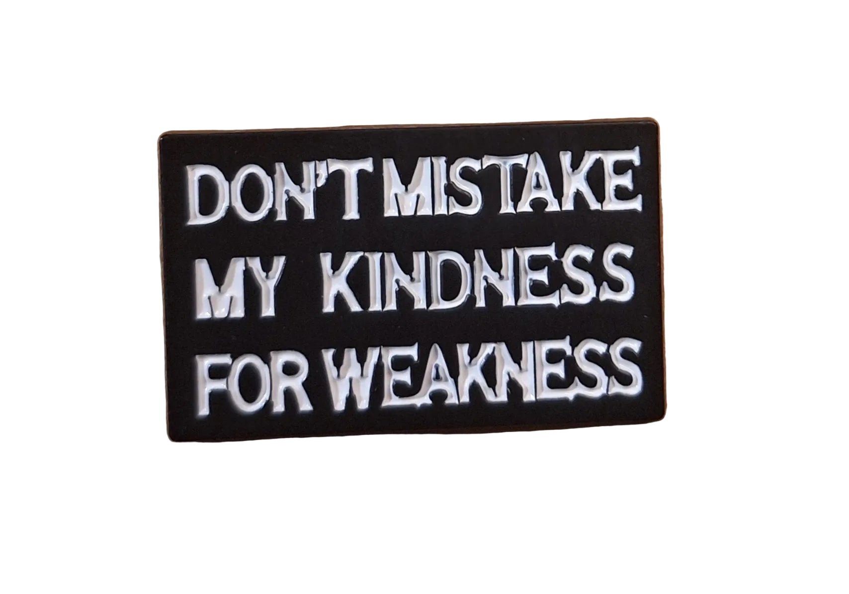 Pin's "don't mistake..."