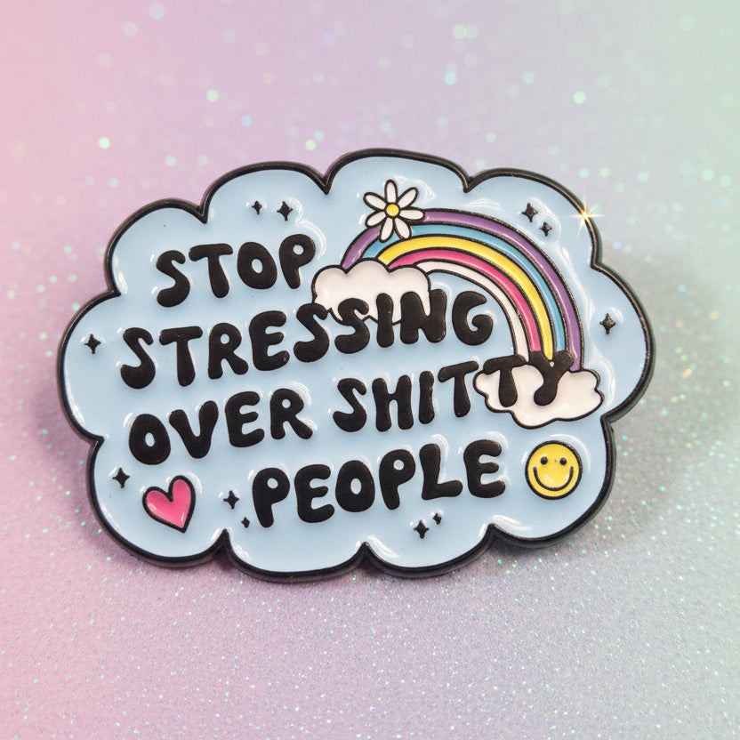 Pin's -"stop stressing.."