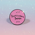 Pin's - " Professionnal..."