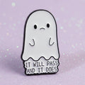 Pin's -"It will pass..."