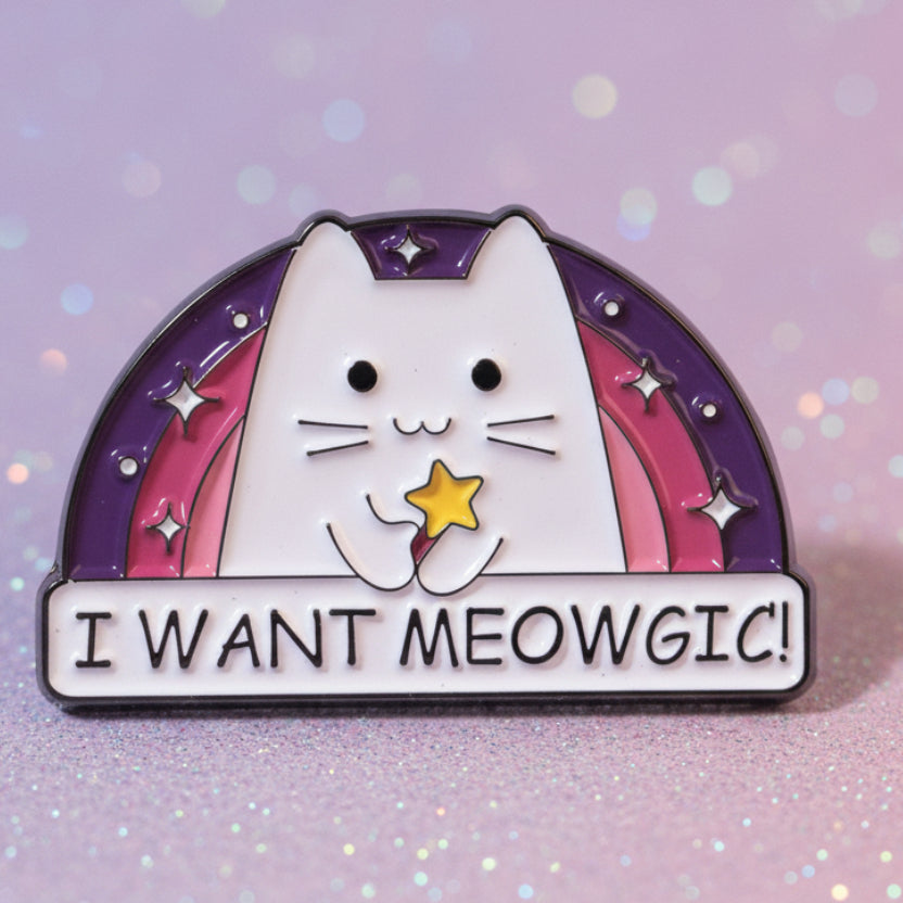 Pin's -"I want meowgic"