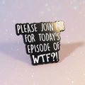 Pin's -"Please join me..."