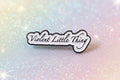 Pin's "violent little thing"