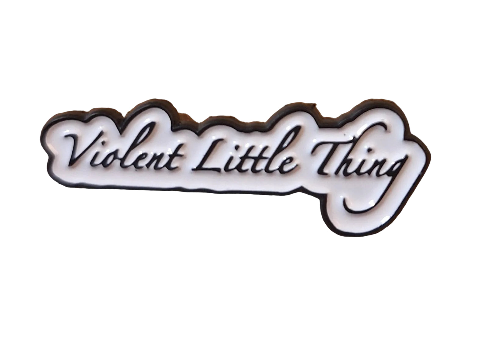 Pin's "violent little thing"