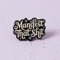 Pin's "manifest that shit🔮