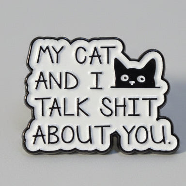 Pin's "my cat and I..."