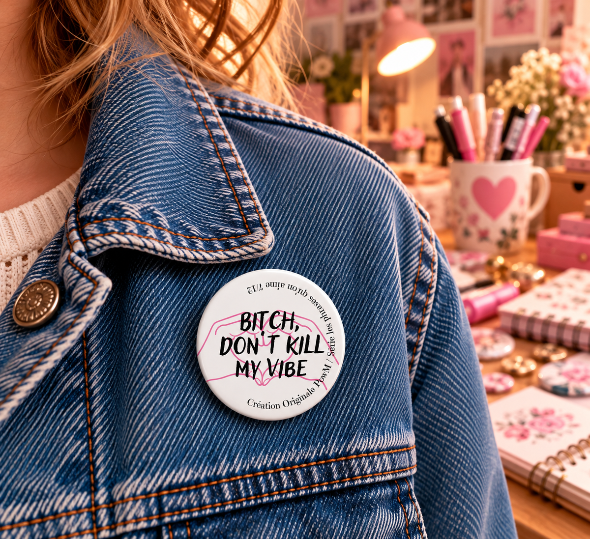 Badge Création originale PowM –  “Bitch don't kill"