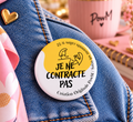 Badge Création originale PowM –  "Je ne contracte pas"