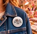 Badge Création originale PowM –  "Laisse moi kiffer..."