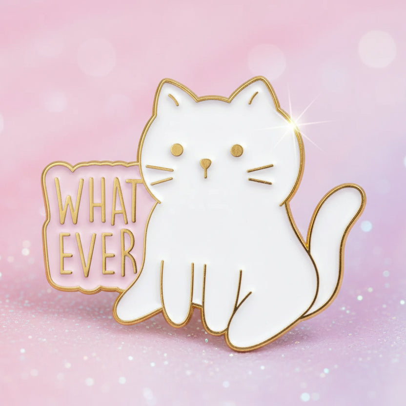 Pin's -  "What ever"
