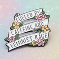 Pin's -  "fueled by caffeine..."