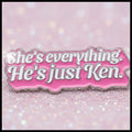 Pin's -  "she's evrything..."