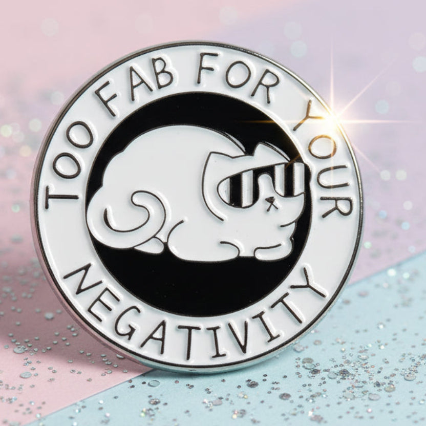 Pin's - "too fab for..."