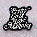 Pin's - "pretty girls..."