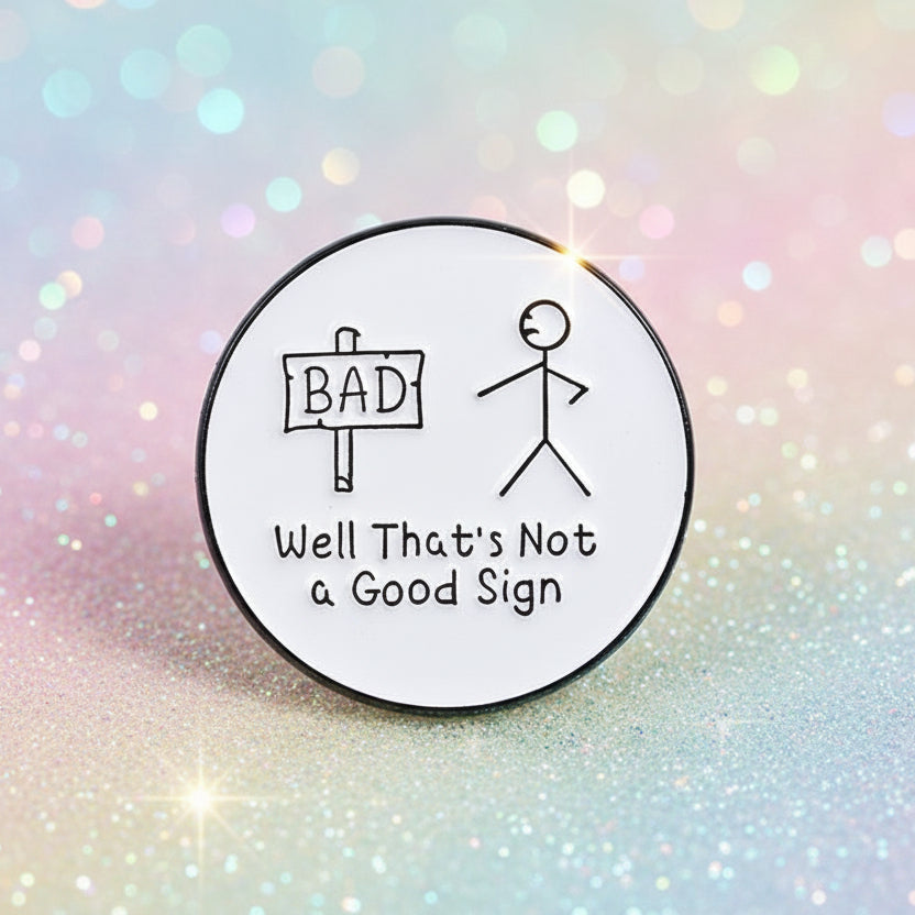 Pin's - "that's not a good sign"
