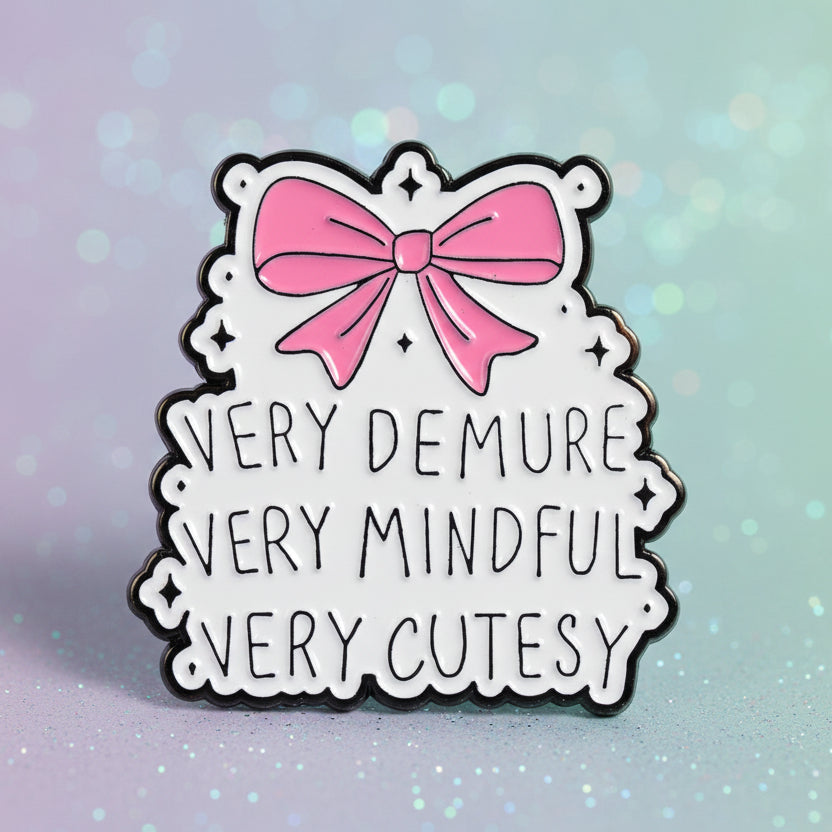 Pin's - "Very demure..."