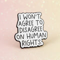 Pin's - I Won(t agree