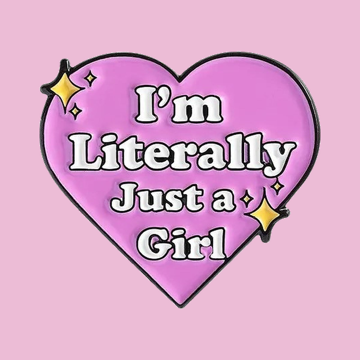 I'm Literally Just a Girl — fond