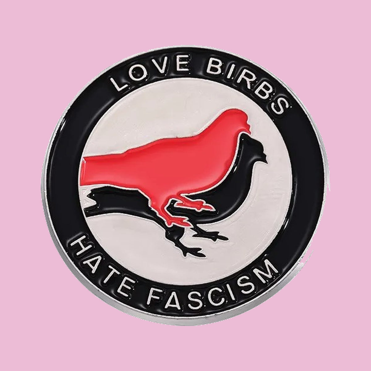 Love Birbs Hate Fascism — fond