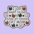 Stay at Home Cat Mom — fond
