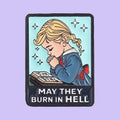 May They Burn In Hell — fond