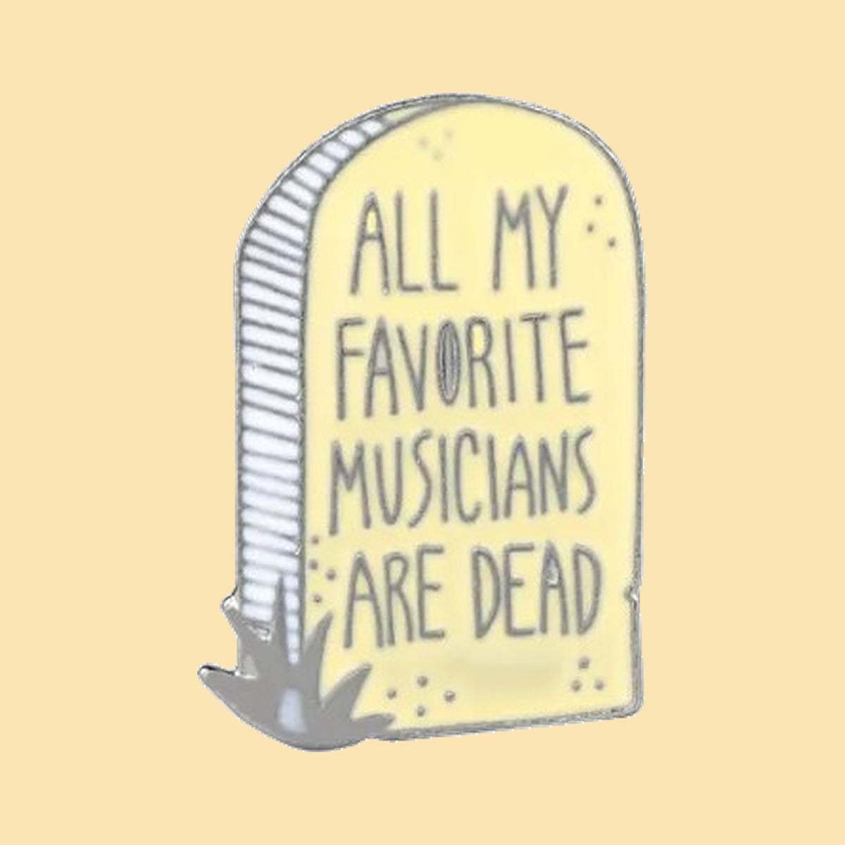 Pin's 'All My Favorite Musicians Are Dead' — fond