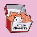 Kitten Nuggets Pin — fond