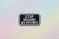 Patch ecusson (thermocollant) - "stop reading..."