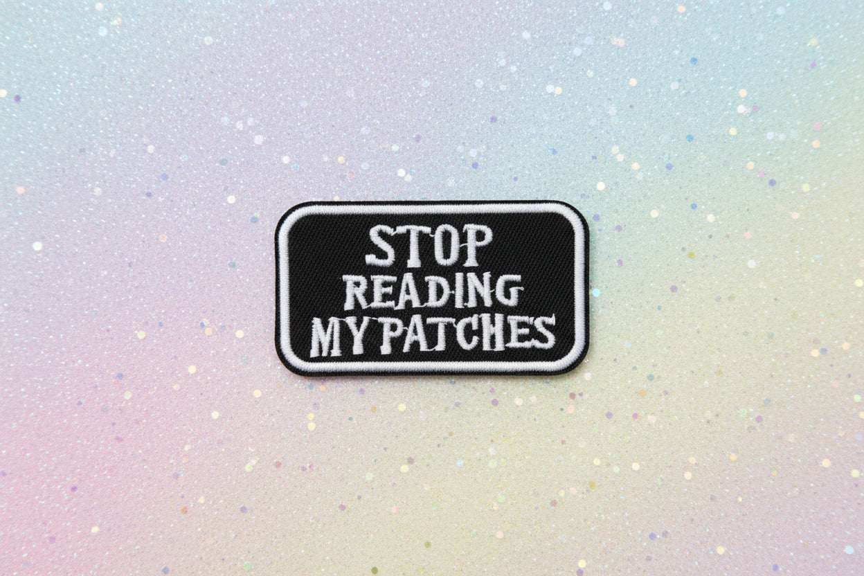 Patch ecusson (thermocollant) - "stop reading..."