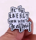 Pin's "Be the energy..."💫🧚‍♀️
