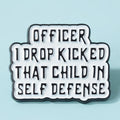 Pin's "officer..."