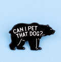 Pin's - "can I pet..."