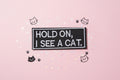 Patch ecusson (thermocollant) "hold on, I see a cat"