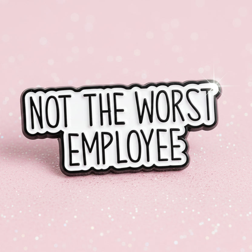 Pin's -  "not the worst..."