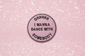 Patch ecusson (thermocollant) - "I wanna dance with somebody"