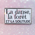 Pin's Création - "la danse, la forêt..."